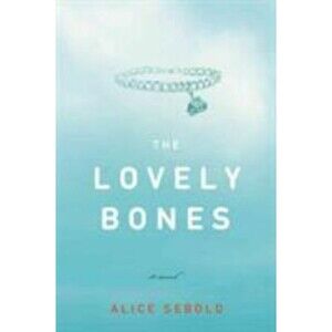 The Lovely Bones by Alice Sebold (2002, Hardcover)